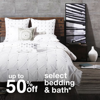 up to 50% off select bedding & bath*