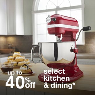 up to 40% off select kitchen & dining*
