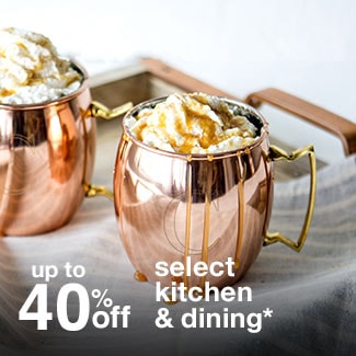 up to 40% off select kitchen & dining*