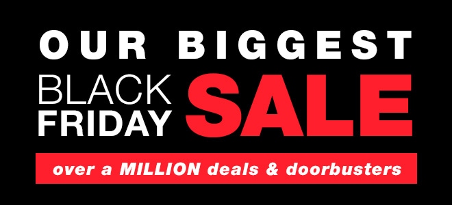Our Biggest Black Friday Sale - over a MILLION deals & doorbusters