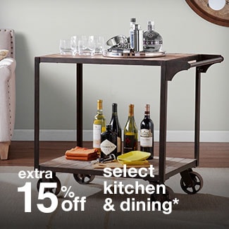extra 15% off select kitchen & dining*