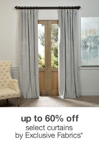 up to 60% off select curtains by Exclusive Fabrics*