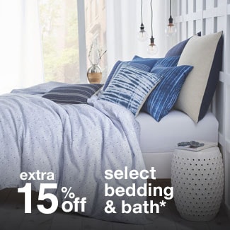 extra 15% off select bedding & bath*