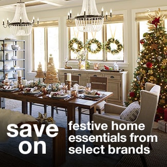 save on festive home essentials from select brands