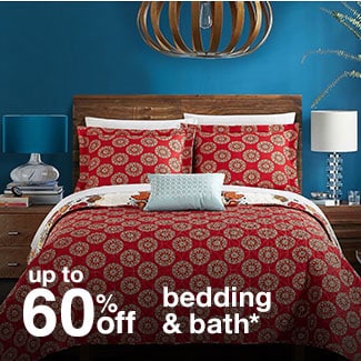 Up to 60% off bedding & bath*