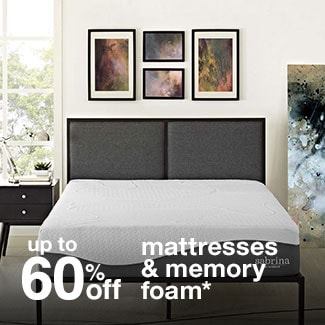 up to 60% off mattresses & memory foam*