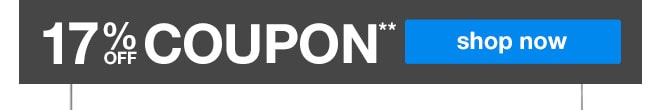 17% off Coupon** - shop now
