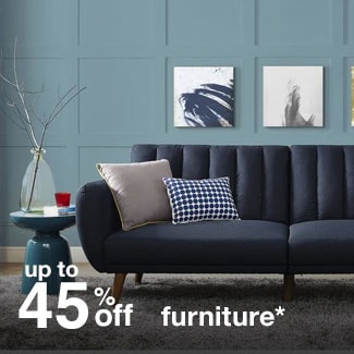 up to 45% off furniture*