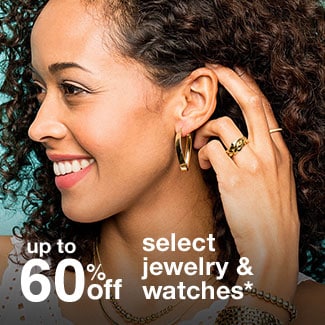 up to 60% off select jewelry & watches*