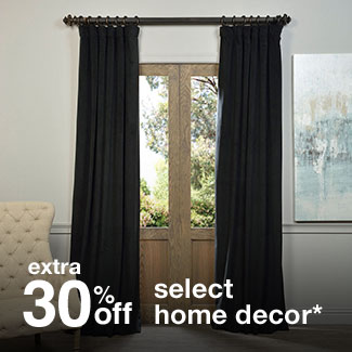 extra 30% off select home decor*