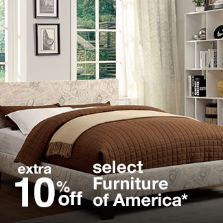 extra 10% off select furniture by Furniture of America*
