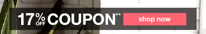 17% coupon off* - shop now