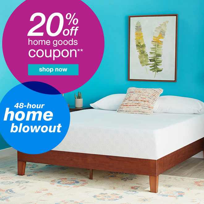 20% off home goods coupon**