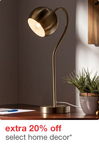 extra 20% off select home decor*