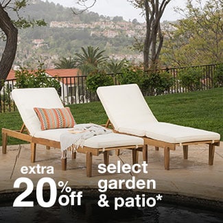 extra 20% off select garden & patio*