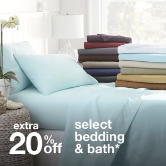 extra 20% off select bedding & bath*