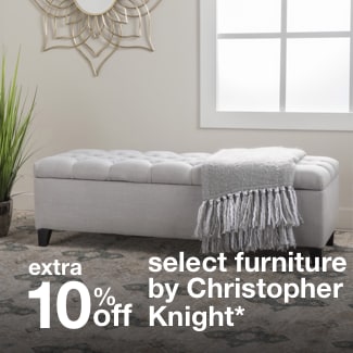 extra 10% off select furniture by Christopher Knight*