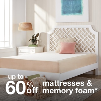 up to 60% off select mattresses & memory foam*