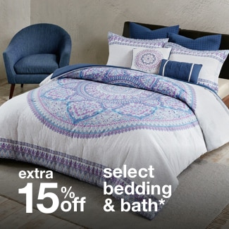 extra 15% off select bedding & bath*