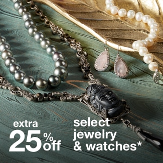 extra 25% off select jewelry & watches*