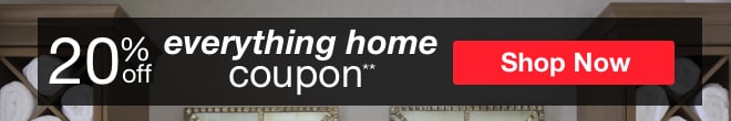 20% off Everything Home**