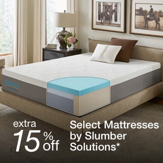 extra 15% off select mattresses by Slumber Solutions*