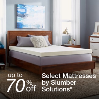 up to 70% off select mattresses by Slumber Solutions*