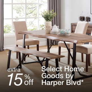 extra 15% off select Home Goods by Harper Blvd*