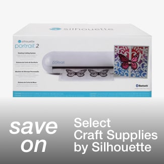 save on select craft supplies by Silhouette