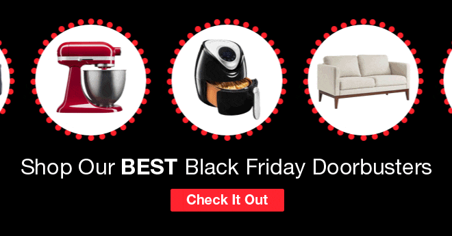 Shop Our BEST Black Friday Doorbusters. Check It Out