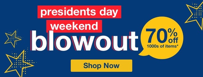 Presidents Day Blowout Weekend