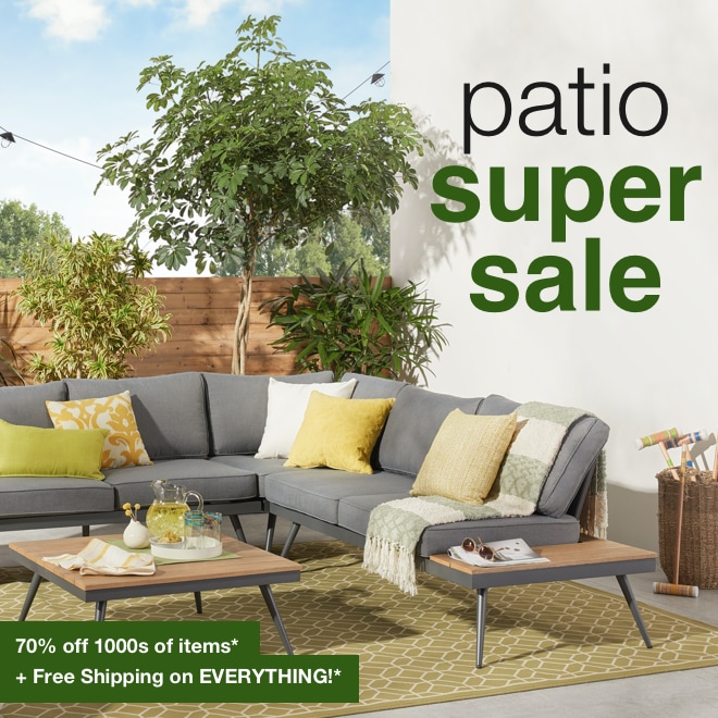 Shop the Patio Super Sale Today