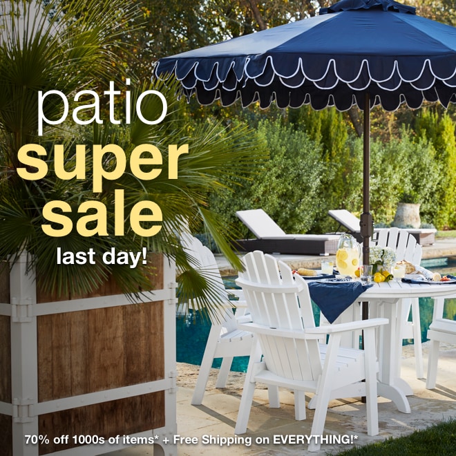 Patio Super Sale