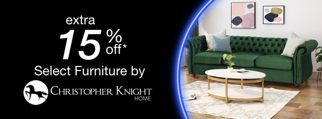 extra 15% off select Furniture by Christopher Knight*