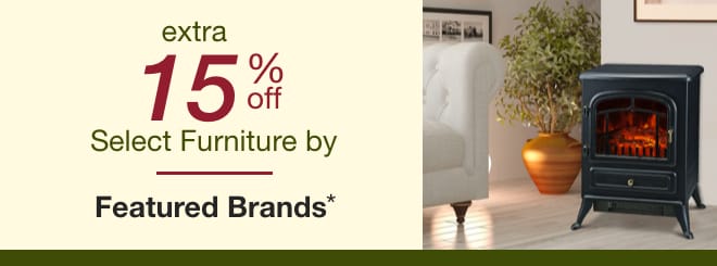 extra 15% off select Featured Brand Furniture*