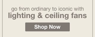 go from ordinary to iconic with lighting & ceiling fans | minus: Shop Now