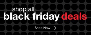 shop all black friday deals  | minus: Shop Now