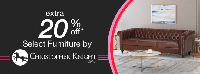 extra 20% off select Furniture by Christopher Knight*