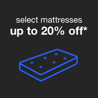 Select Mattresses Up to 20% Off*