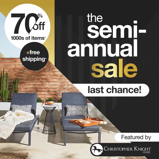 The Semi-Annual Sale - Last Chance!