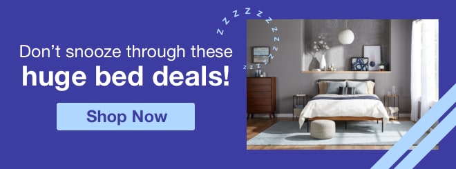 Don&rsquot snooze through these huge bed deals | minus: Shop Now