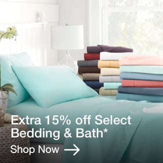 Extra 15% off Select Bedding & Bath*