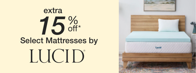 extra 15% off select Mattresses by Lucid*