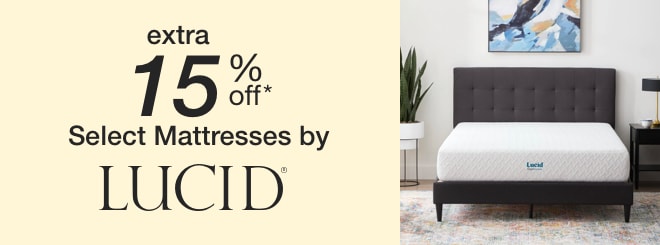 extra 15% off select Mattresses by Lucid*