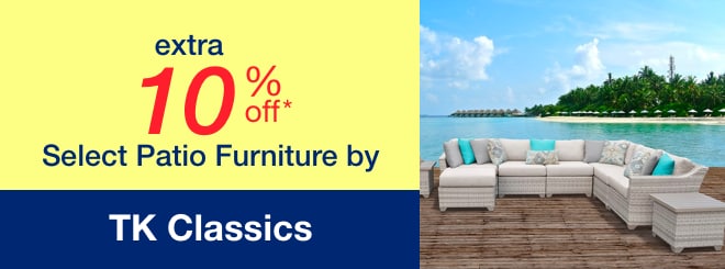 extra 10% off select Patio Furniture by TK Classics*