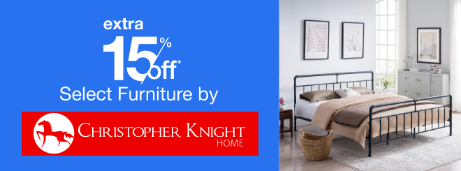 extra 15% off select Furniture by Christopher Knight*