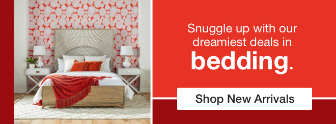 Snuggle up with our dreamiest deals in Bedding | minus: Shop New Arrivals