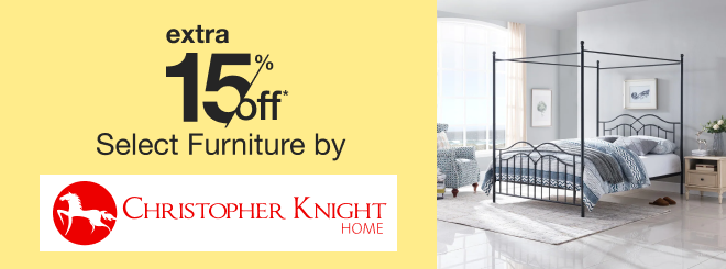 extra 15% off select Furniture by Christopher Knight*