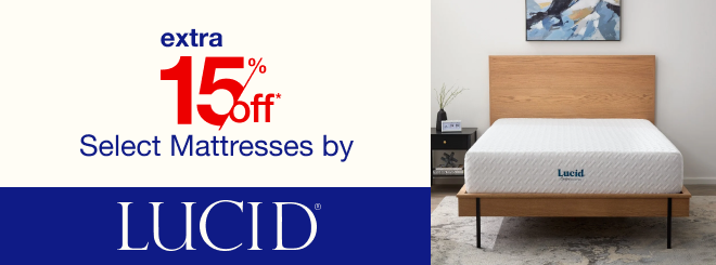 extra 15% off select Mattresses by Lucid*