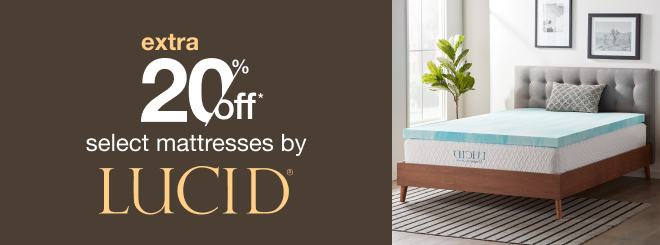 extra 20% off select Mattresses by Lucid*